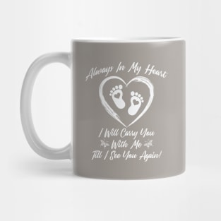 Always in My Heart, In Loving Memory, Infant Loss Mug